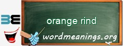 WordMeaning blackboard for orange rind